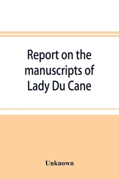 Paperback Report on the manuscripts of Lady Du Cane Book