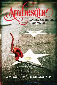 Paperback Arabesque: Dancing on the Edge in Los Angeles Book