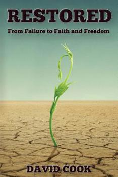 Paperback Restored: From Failure to Faith and Freedom Book
