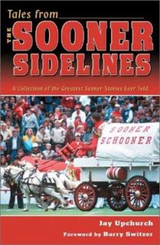 Hardcover Tales from the Sooner Sidelines: Oklahoma Football Legacy and Legends Book