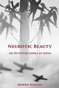 Paperback Neurotic Beauty: An Outsider Looks at Japan Book