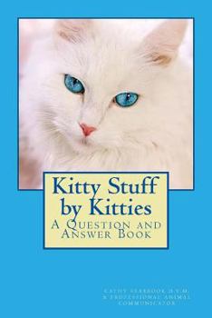 Paperback Kitty Stuff by Kitties: A Question and Answer Book