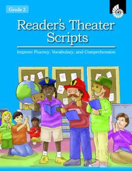 Paperback Reader's Theater Scripts Improve Fluency, Vocabulary, and Comprehension Grade 2 [With Transparencies] Book