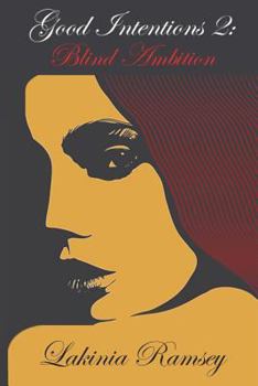 Paperback Good Intentions 2: Blind Ambition Book