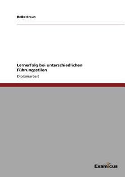 Paperback Lernerfolg bei unterschiedlichen Führungsstilen [German] Book