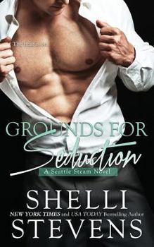 Dangerous Grounds (Seattle Steam, #1) - Book #1 of the Seattle Steam