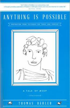 Paperback Anything Is Possible - A Tale of Æsop (Illustrated) Book