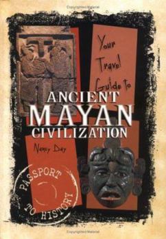 Hardcover Your Travel Guide to the Ancient Mayan Civilization Book