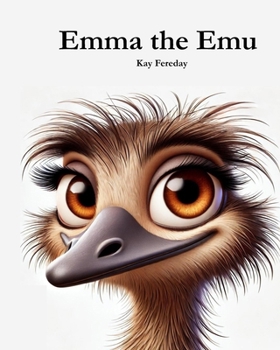 Emma the Emu (Australian Animals)