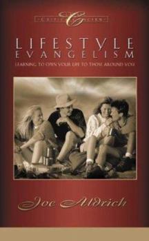 Paperback Lifestyle Evangelism: Learning to Open Your Life to Those Around You Book