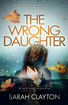 Paperback The Wrong Daughter: The veil of hidden secrets will fall Book