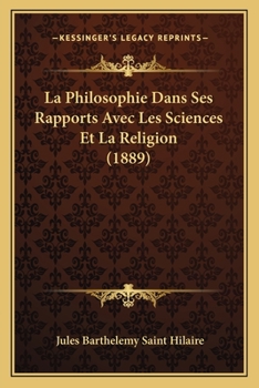 Paperback La Philosophie Dans Ses Rapports Avec Les Sciences Et La Religion (1889) [French] Book