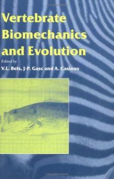 Hardcover Vertebrate Biomechanics and Evolution (Society for Experimental Biology) Book