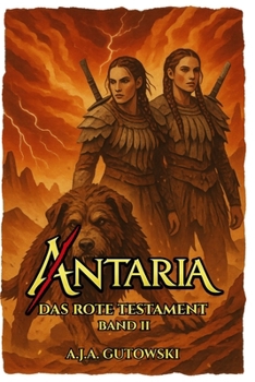 Antaria: Das Rote Testament – Band II (German Edition)