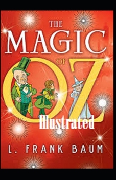 Paperback The Magic of Oz Illustrated Book