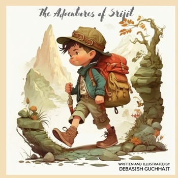 Paperback The Adventures of Srijit: The Boy Who Became a Hero Book