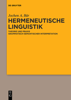 Paperback Hermeneutische Linguistik: Theorie Und PRAXIS Grammatisch-Semantischer Interpretation [German] Book