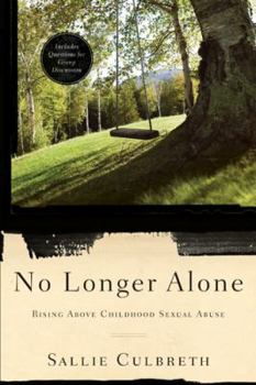Paperback No Longer Alone: Rising Above Childhood Sexual Abuse Book