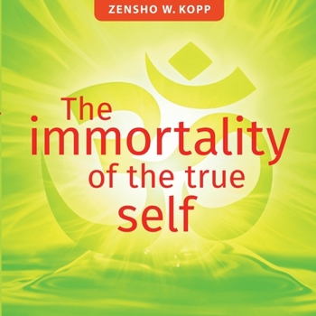 Paperback The immortality of the true self Book