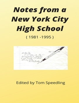 Paperback Notes from a New York City High School 1981-1996 Book