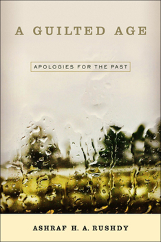 Paperback A Guilted Age: Apologies for the Past Book