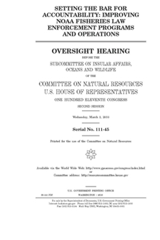 Setting the bar for accountability  : improving NOAA fisheries law enforcement programs and operations