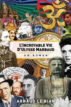 Paperback L'Incroyable Vie d'Ulysse Marbaud [French] Book