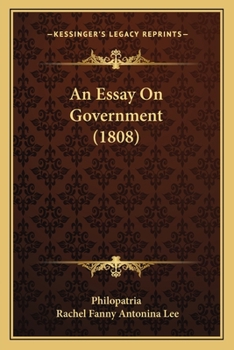 Paperback An Essay On Government (1808) Book