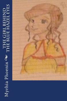 Paperback The girl behind the blue hazel eyes Book