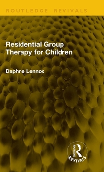 Hardcover Residential Group Therapy for Children Book