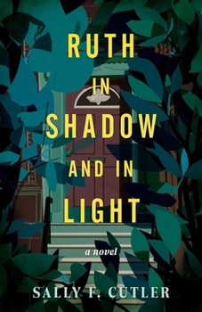 Paperback Ruth in Shadow and in Light: A Novel Book