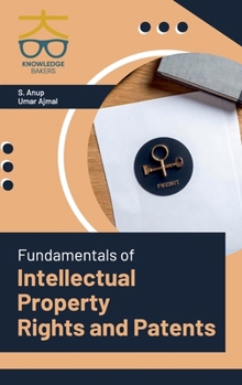 Hardcover Fundamentals of Intellectual Property Rights and Patents Book