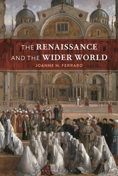 Paperback The Renaissance and the Wider World Book