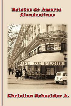 Paperback Relatos de amores clandestinos [Spanish] Book