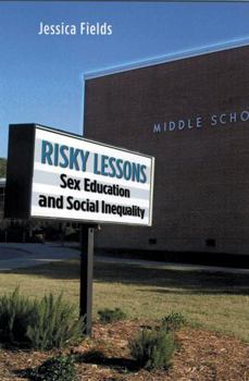Paperback Risky Lessons: Sex Education and Social Inequality Book