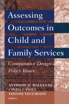 Paperback Assessing Outcomes in Child and Family Services: Comparative Design and Policy Issues Book