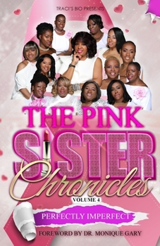 Paperback The Pink Sister Chronicles: Perfectly Imperfect Book