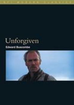 Unforgiven - Book  of the BFI Film Classics