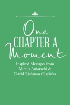 Paperback One Chapter a Moment: Inspired Messages from Mirella Amarachi & David Richman Olayinka Book