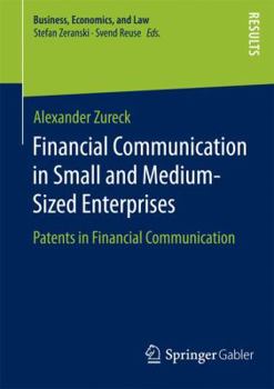 Paperback Financial Communication in Small and Medium-Sized Enterprises: Patents in Financial Communication Book
