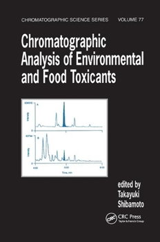 Paperback Chromatographic Analysis of Environmental and Food Toxicants Book