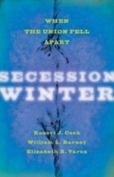 Paperback Secession Winter: When the Union Fell Apart Book