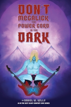 Paperback Don't Megalick the Power Cord in the Dark Book