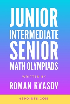 Paperback Junior, Intermediate and Senior Math Olympiads Book