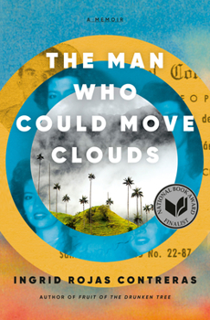 Hardcover The Man Who Could Move Clouds: A Memoir Book