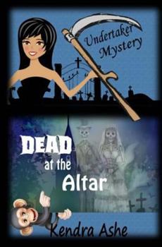 Paperback Dead at the Altar: An Undertaker Mystery Book