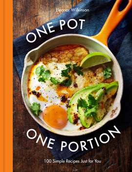 Hardcover One Pot One Portion: 100 Simple Recipes Just for You Book