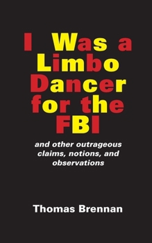 Paperback I Was A Limbo Dancer for the FBI Book