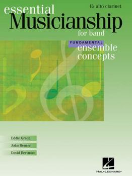 Paperback Essential Musicianship for Band - Ensemble Concepts: Fundamental Level - Eb Alto Clarinet Book