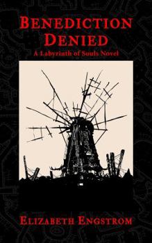 Paperback Benediction Denied: A Labyrinth of Souls Novel Book